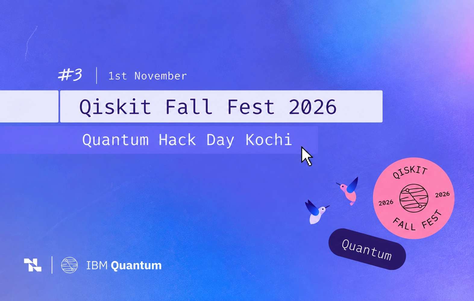 Qiskit Fall Fest 2026 #3, Quantum Hack Day Kochi, 1st November
